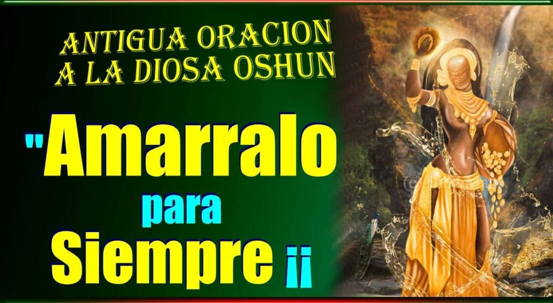 Oración a Oshun para Atraer el Amor Verdadero de Alguien Especial